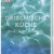 Die neue griechische Küche: frisch - leicht - authentisch - 1