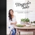 Magnolia Table: Gemeinsam Kochen und Essen mit Familie und Freunden - 