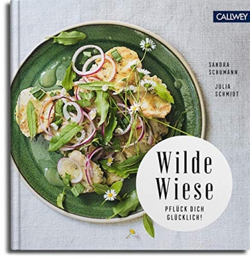 Wilde Wiese: 50 Rezepte mit Wildpflanzen und Wildkräutern - 1